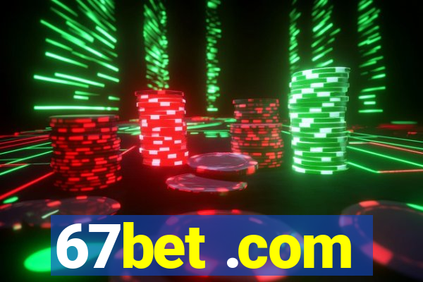 67bet .com